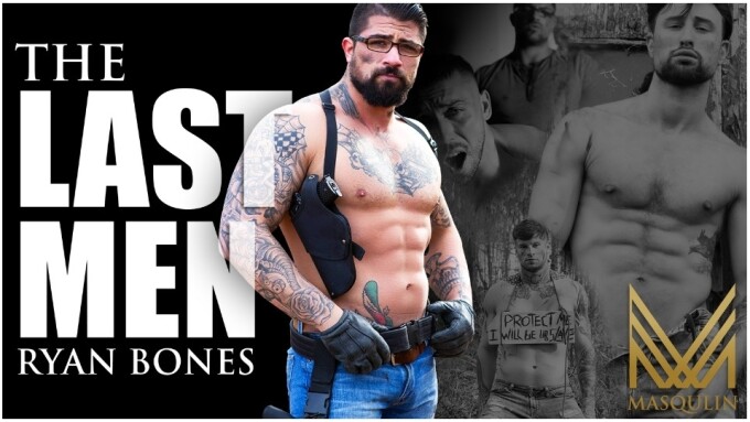 Ryan Bones Leads 'The Last Men' for Masqulin
