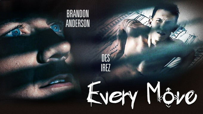 Des Irez, Brandon Anderson Star in Disruptive Film's 'Every Move'