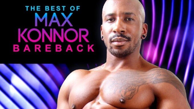 Falcon/NakedSword Releases 'Best of Max Konnor Bareback'