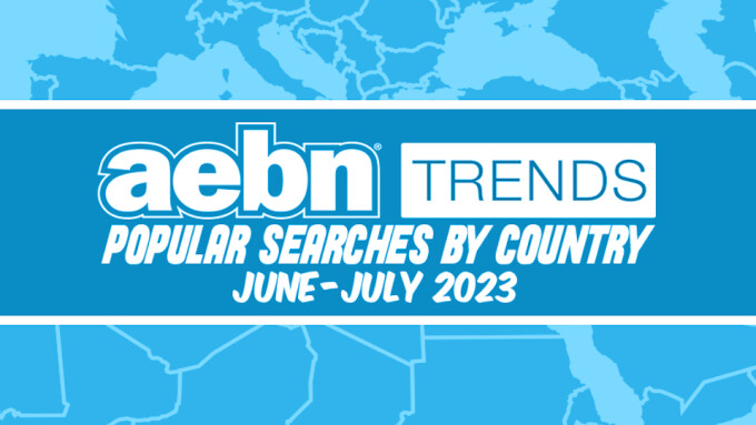 AEBN Releases Popular Searches by Country for June, July
